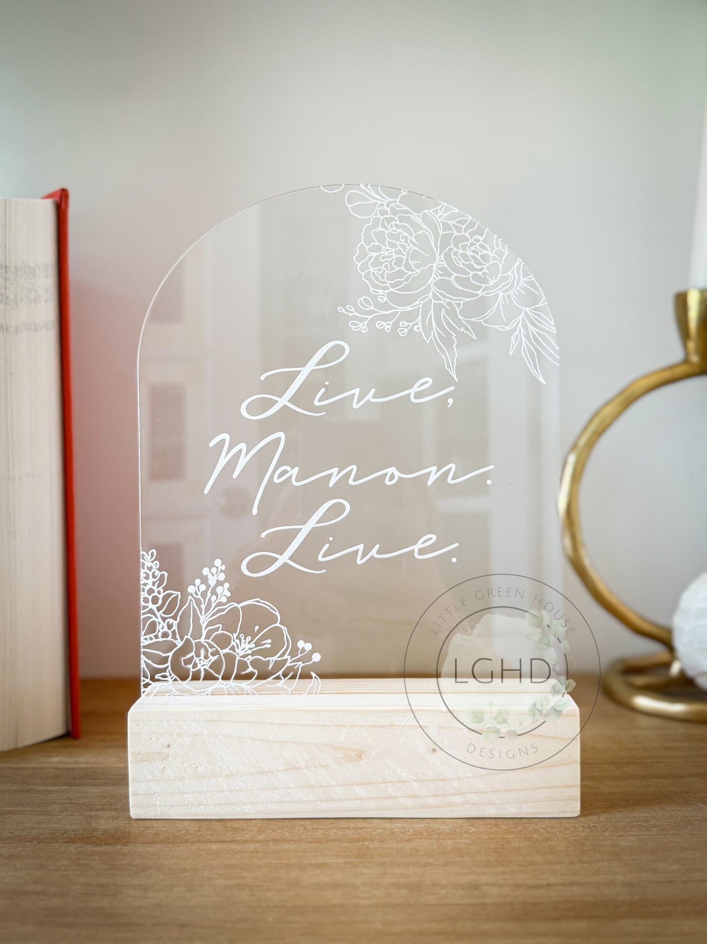 Live, Manon. Live Shelf Sitter | Throne of Glass Inspired Quote | Manon Blackbeak | Floral Acrylic Decor | Bookish Shelf Sign | Fantasy