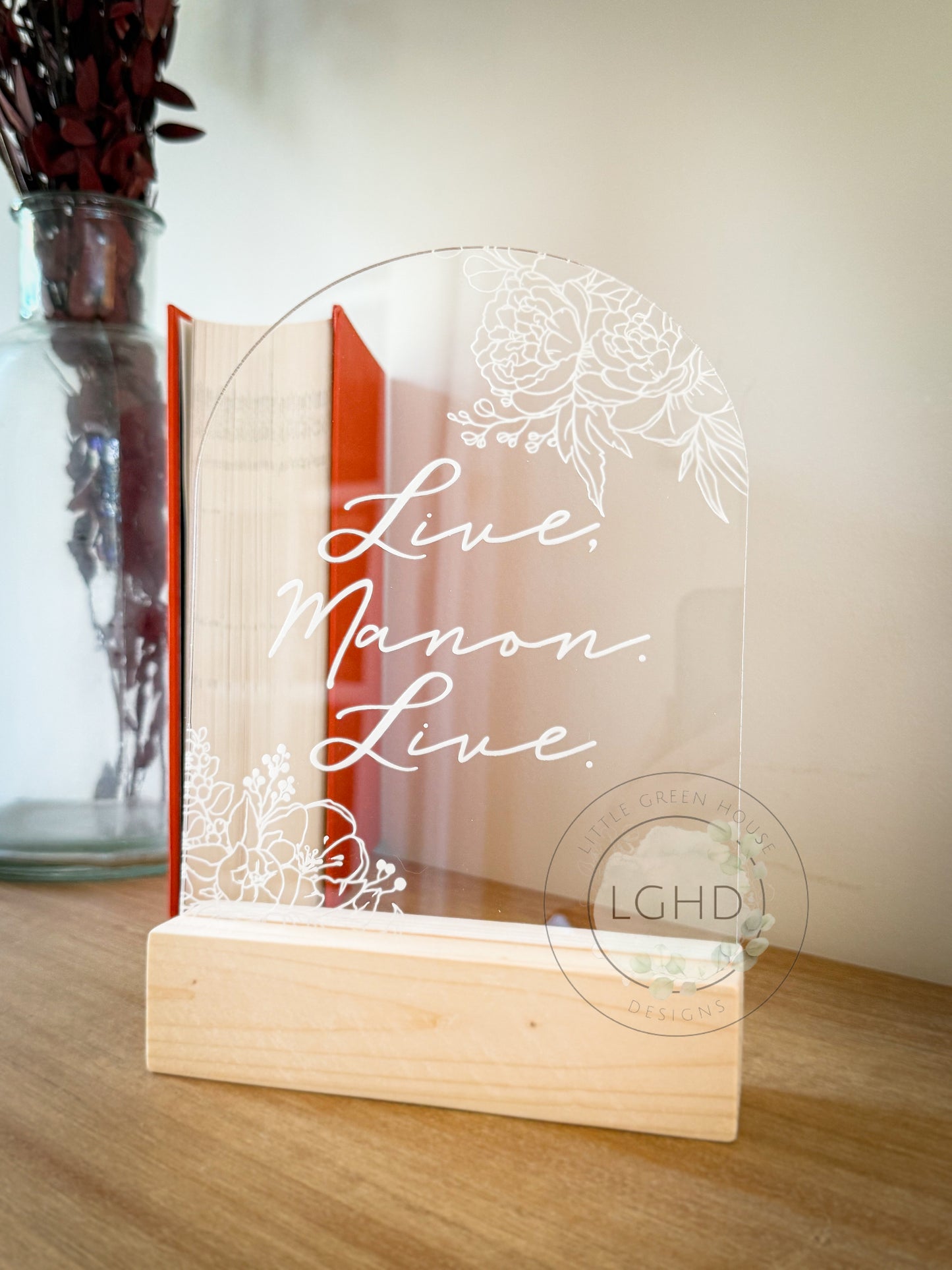 Live, Manon. Live Shelf Sitter | Throne of Glass Inspired Quote | Manon Blackbeak | Floral Acrylic Decor | Bookish Shelf Sign | Fantasy