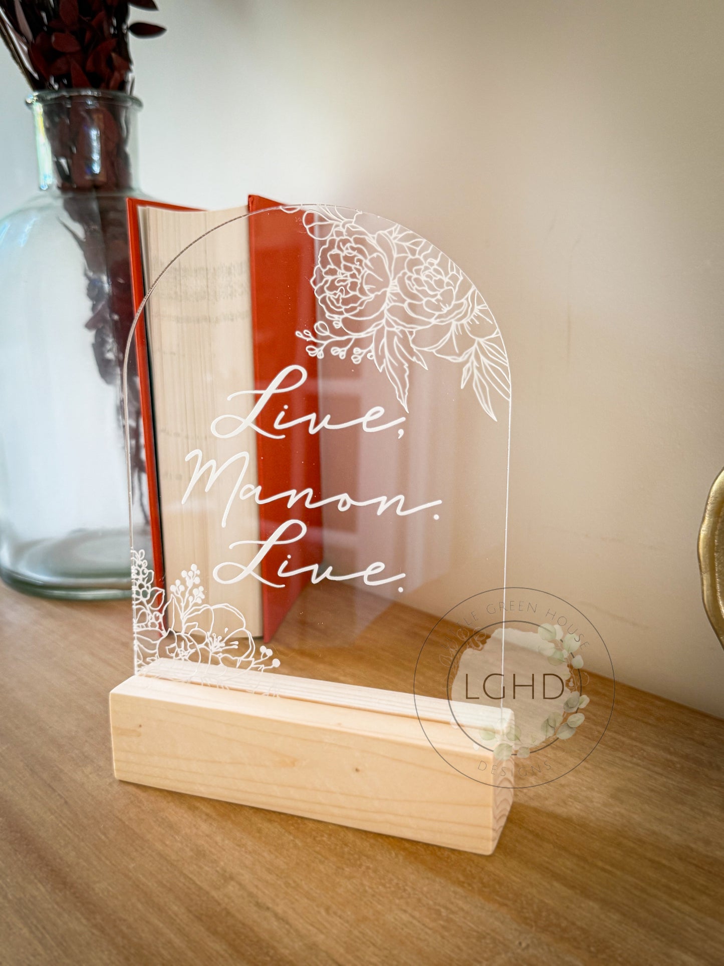 Live, Manon. Live Shelf Sitter | Throne of Glass Inspired Quote | Manon Blackbeak | Floral Acrylic Decor | Bookish Shelf Sign | Fantasy