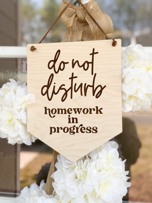 Door Sign "Do Not Disturb, Homework in Progress" | Laser Engraved Maple Wood | Leather Cord | Perfect for Students | Homeschool
